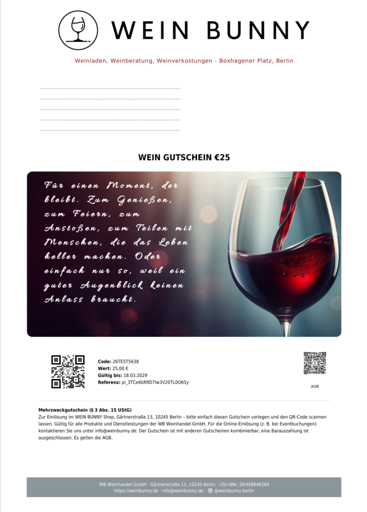 Ein eleganter WEIN-BUNNY-Gutschein im Wert von 25 €, gestaltet mit einem Foto eines einschenkenden Rotweinglases. Der Gutschein zeigt Code, Wert, Gültigkeitsdatum, Referenznummer sowie AGB und Kontaktdaten des Weinladens in Berlin.
